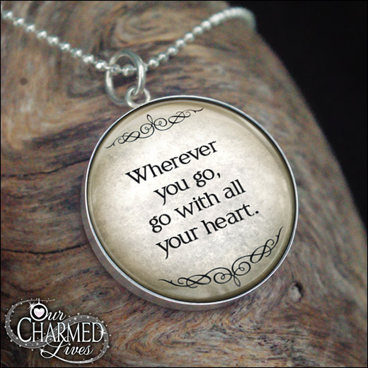 Genuine Sterling Silver Go With All Of Your Heart Lyric Quote Inspiration And Affirmation Pendant Charm Handcrafted - ! A1202